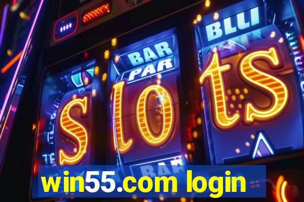 win55.com login